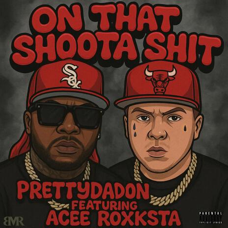 On That Shoota Shit ft. Acee Røxksta cover art