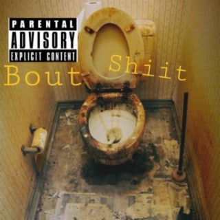 Bout Shiit cover art