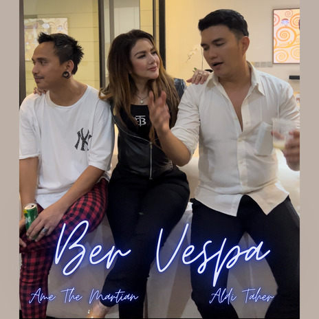 Ber Vespa ft. Aldi Taher & One Love Reggae