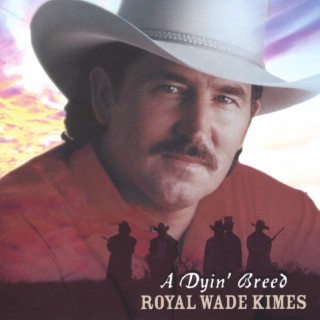 Royal Wade Kimes