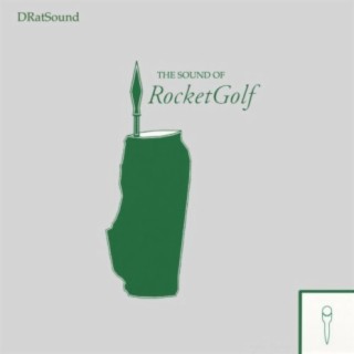 The Sound of Rocket Golf