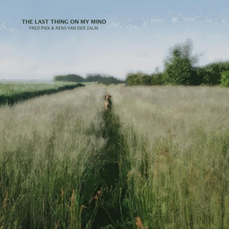 The Last Thing on My Mind ft. Rens Van Der Zalm cover art