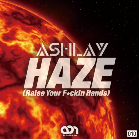 Haze (Raise Your *f*ckin Hands) (Original Mix) cover art