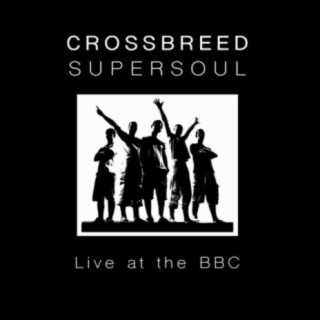 Crossbreed Supersoul