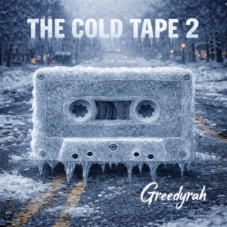 The Cold Tape 2