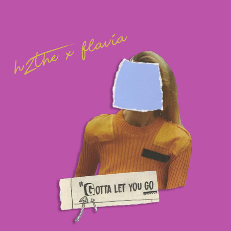 Gotta Let You Go ft. FLAVIA cover art