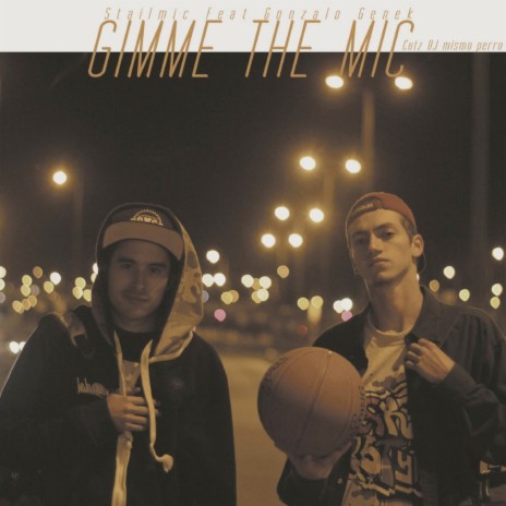 Gimme the mic ft. Gonzalo Genek & Mismo Perro cover art