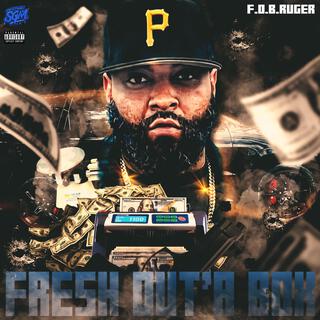 F.O.B.RUGER (FRESH OUT'A BOX)
