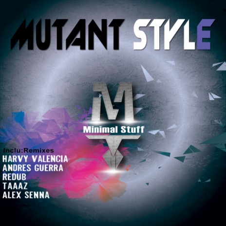 Mutant Style (Harvy Valencia Remix) cover art