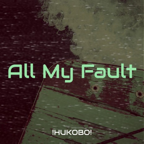 All My Fault cover art