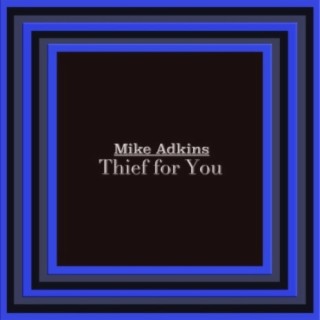Thief for You