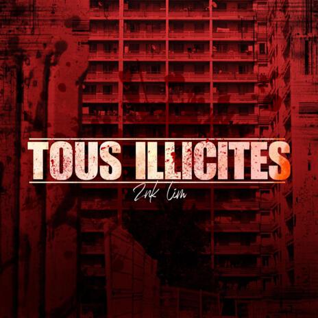 Tous illicites ft. LIM cover art