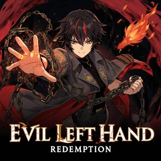 Evil Left Hand Redemption