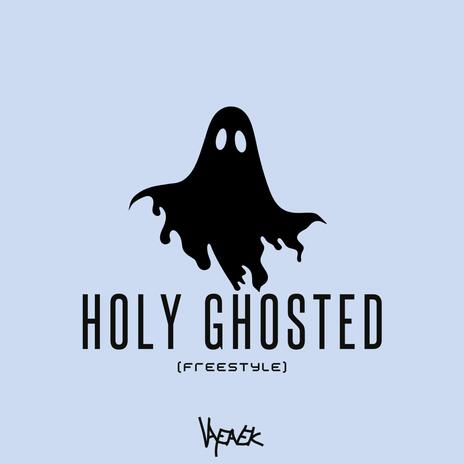 Holy Ghosted (Freestyle) cover art