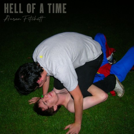 Hell Of A Time cover art