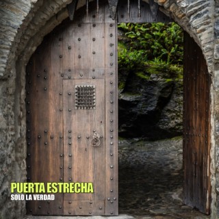 PUERTA ESTRECHA