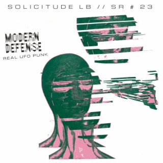 Sr#23// Modern Defense - Real Ufo Punk