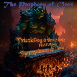 The Prophecy of Orcs ft. Symptoms of Lunacy