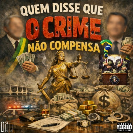 Quem Disse Que o Crime Não Compensa? cover art