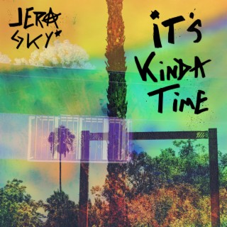 it's Kinda Time