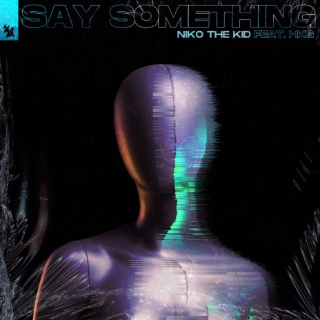 Say Something (Extended Mix) ft. HKG cover art