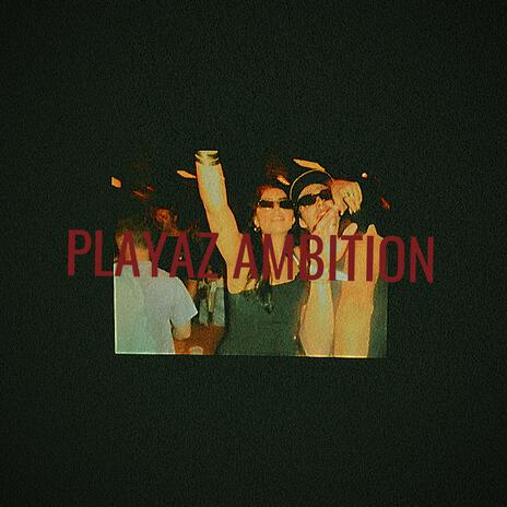 PLAYAZ AMBITION cover art