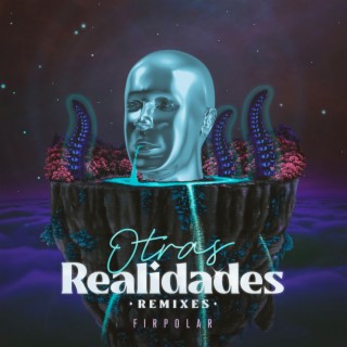 Otras Realidades (Remixes)