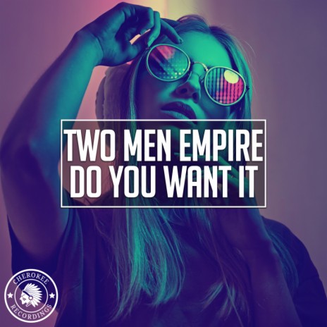 Do You Want It (Extended Mix) cover art