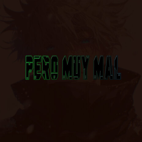 Pero Muy Mal cover art