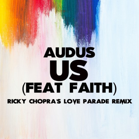 Us (Ricky Chopra's Love Parade Remix) ft. Ricky Chopra & Faith Buckley cover art