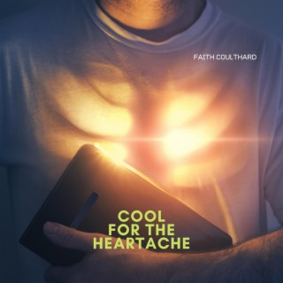 Cool for the Heartache