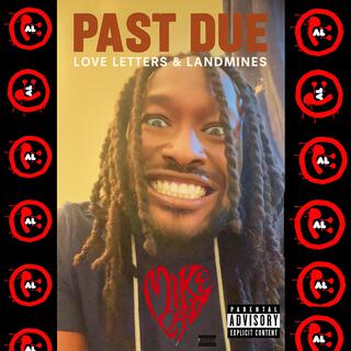 PAST DUE: Love Letters & Landmines