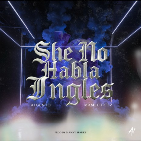 She No Habla Ingles ft. Many Sparks & Mami Cortez cover art