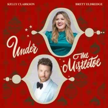 Under The Mistletoe ft. Brett Eldredge cover art
