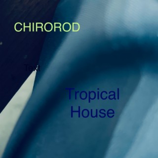 Tropical House (DrT 789232181861) cover art