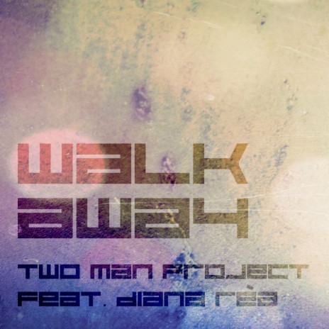 Walk Away (feat. Diana Rèa) [Extended Mix] cover art