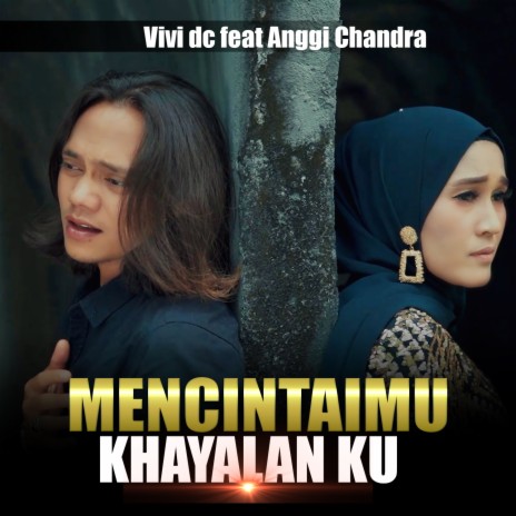 MENCINTAIMU KHAYALANKU ft. ANGGI CANDRA cover art