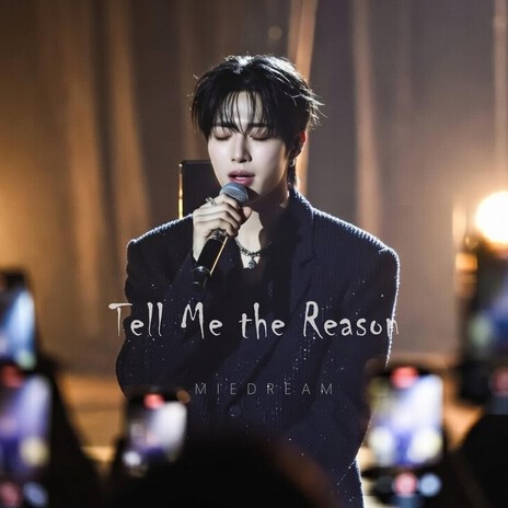Tell Me the Reason