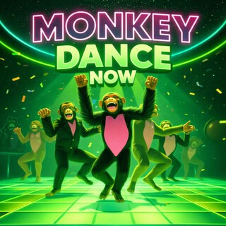 MONKEY DANCE NOW