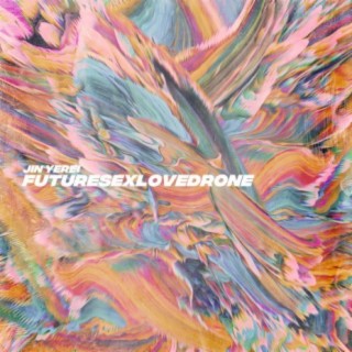 Futuresex / Lovedrone
