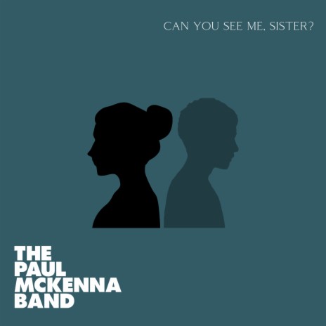 Can You See Me, Sister?