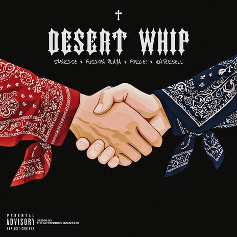 Desert Whip ft. Untersell, SXNRISE & force! cover art