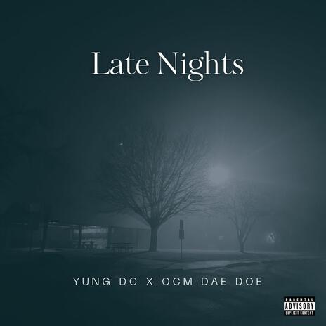 LATE NIGHTS ft. OCM DAE DOE cover art
