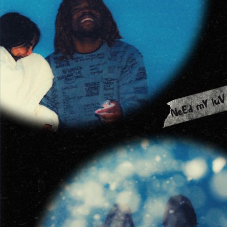 NeEd mY luV ft. holiday