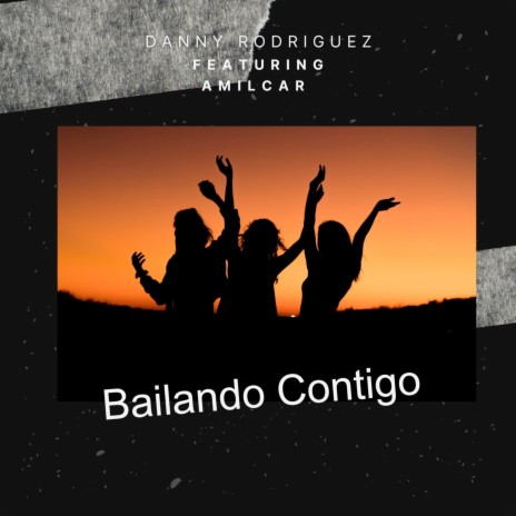 Bailando Contigo ft. Amilcar cover art