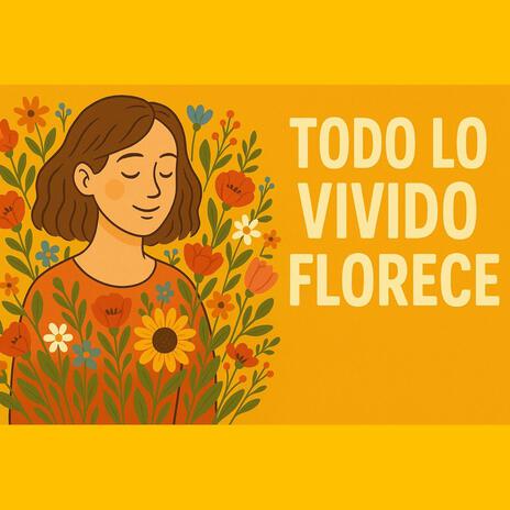 Todo lo vivido florece cover art