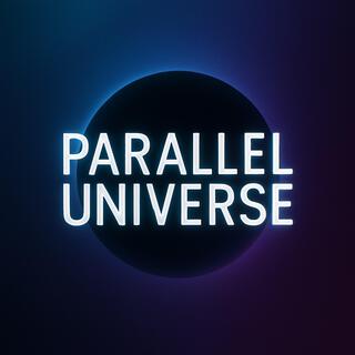 Parallel Universe