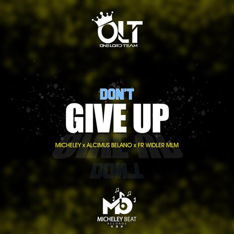 Don't Give up ft. Alcimus Belano & Fr Widler MLM cover art