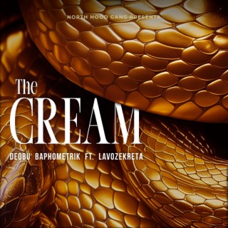 The Cream ft. LAVOZEKRETA & North Hood Gang cover art