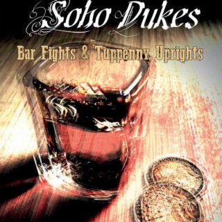 Bar Fights & Tuppenny Uprights